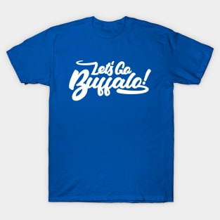 Let's Go Buffalo! T-Shirt